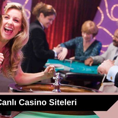 Canlı Casino Siteleri